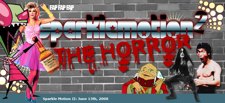Sparkle Motion II: June, Friday the 13th